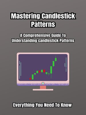 cover image of Mastering Candlestick Patterns